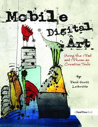 David Scott Leibowitz - Mobile Digital Art, Inbunden. Tillgänglighet: Lägg i varukorg