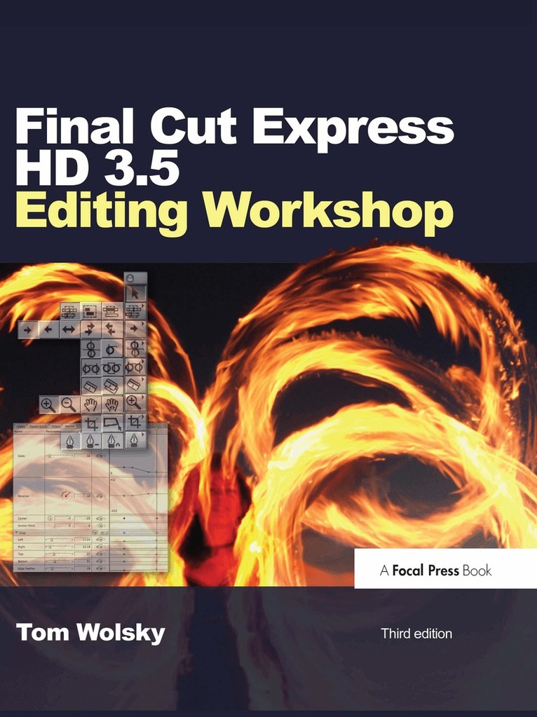 Tom Wolsky - Final Cut Express HD 3.5 Editing Workshop, Inbunden. Tillgänglighet: Tillfälligt slut