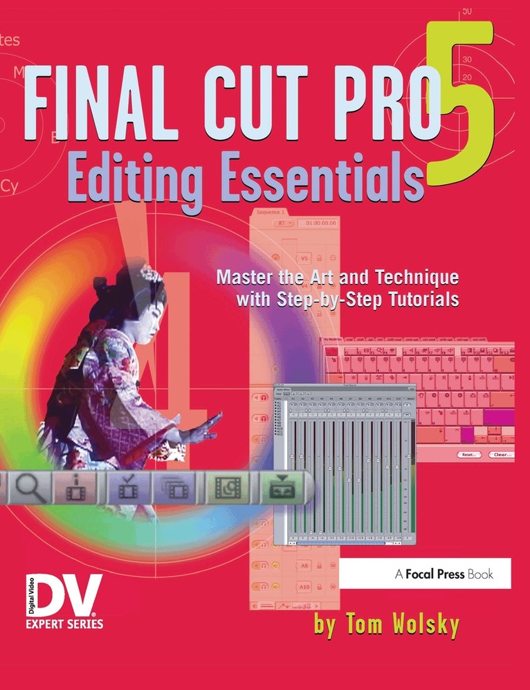 Tom Wolsky - Final Cut Pro 5 Editing Essentials, Inbunden. Tillgänglighet: Tillfälligt slut