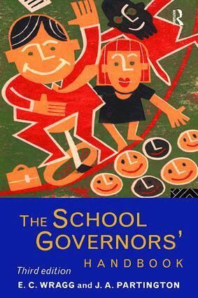 J A Partington, J. A. Partington, Prof E C Wragg, E. C. Wragg - School Governors' Handbook, Inbunden