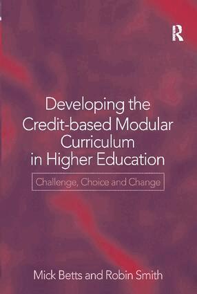Mick Betts - Developing the Credit-Based Modular Curriculum in Higher Education, Inbunden