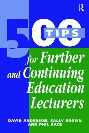 David Anderson, Sally ( Brown, Phil Race - 500 Tips for Further and Continuing Education Lecturers, Inbunden