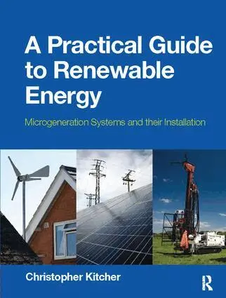 Christopher Kitcher - Practical Guide to Renewable Energy, Inbunden. Tillgänglighet: Lägg i varukorg