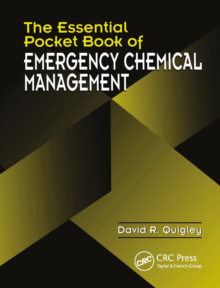 David R. Quigley - Essential Pocket Book of Emergency Chemical Management, Inbunden