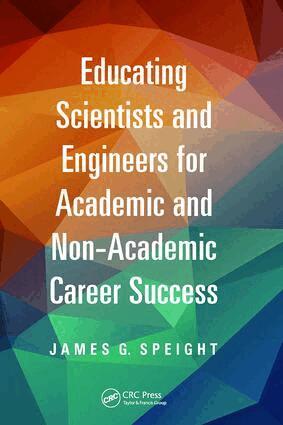 James Speight - Educating Scientists and Engineers for Academic and Non-Academic Career Success, Inbunden. Tillgänglighet: Lägg i varukorg