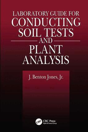 Jr. Jones - Laboratory Guide for Conducting Soil Tests and Plant Analysis, Inbunden