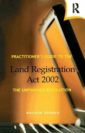 Malcolm Dowden - Practitioner's Guide to the Land Registration Act 2002, Inbunden. Tillgänglighet: Lägg i varukorg