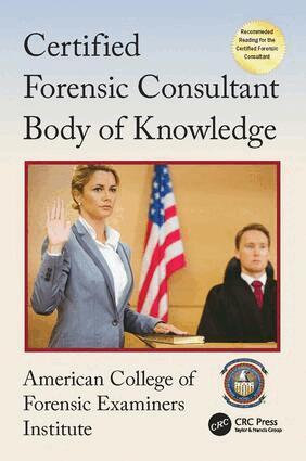 American College of Forensic Examiners Institute - Certified Forensic Consultant Body of Knowledge, Inbunden. Tillgänglighet: Lägg i varukorg