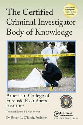American College of Forensic Examiners Institute - Certified Criminal Investigator Body of Knowledge, Inbunden. Tillgänglighet: Lägg i varukorg