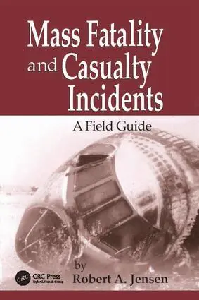 Robert A. Jensen - Mass Fatality and Casualty Incidents, Inbunden. Tillgänglighet: Lägg i varukorg