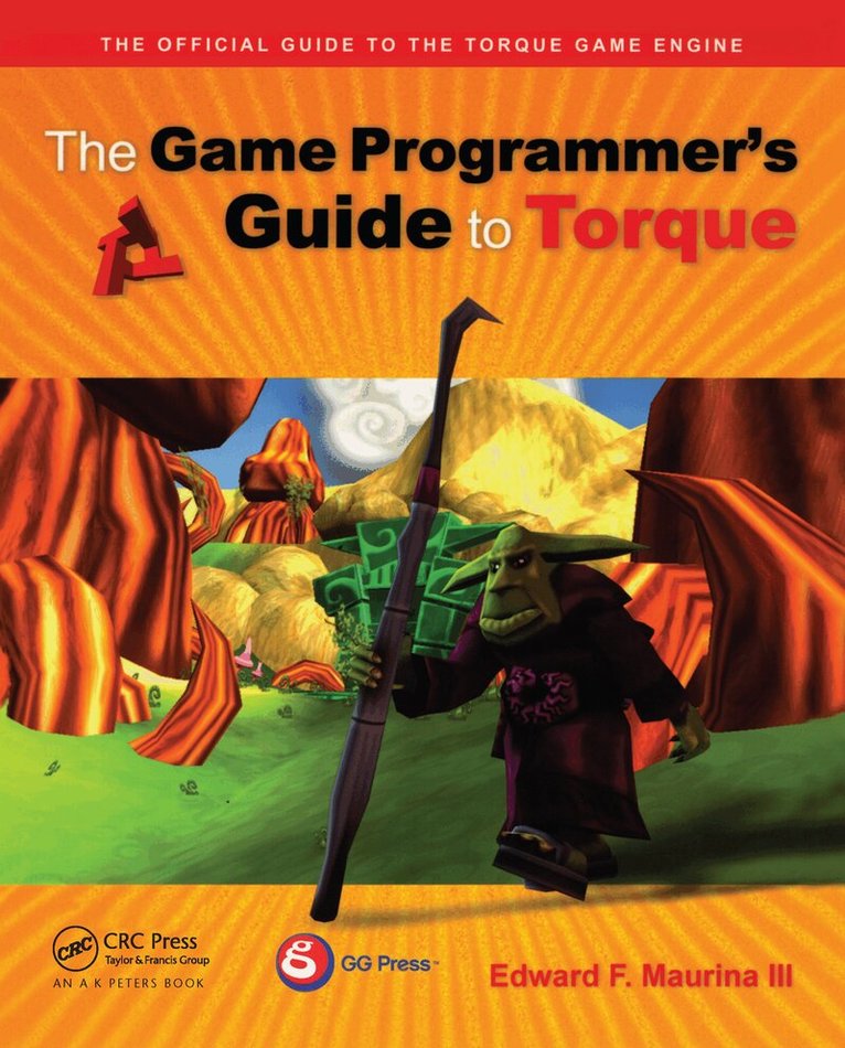 Edward F. Maurina - Game Programmer's Guide to Torque, Inbunden. Tillgänglighet: Lägg i varukorg