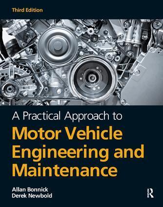 Allan Bonnick, Derek Newbold - Practical Approach to Motor Vehicle Engineering and Maintenance, Inbunden. Tillgänglighet: Lägg i varukorg