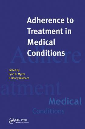 Lynn Myers, Kenny Midence - Adherance to Treatment in Medical Conditions, Inbunden