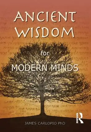 James Carlopio - Ancient Wisdom for Modern Minds, Inbunden. Tillgänglighet: Tillfälligt slut
