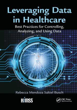 Rebecca Mendoza Saltiel Busch - Leveraging Data in Healthcare, Inbunden