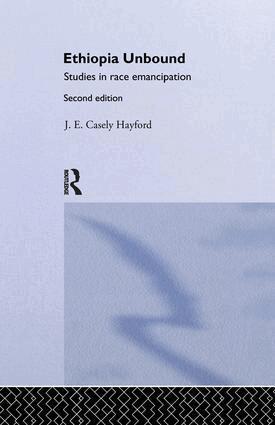 J.E.C. Hayford - Ethiopia Unbound, Inbunden
