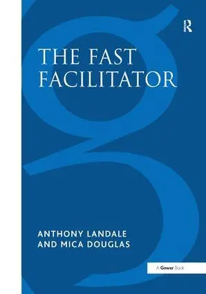 Anthony Landale, Mica Douglas - Fast Facilitator, Inbunden. Tillgänglighet: Lägg i varukorg