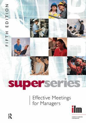 Institute of Leadership & Management - Effective Meetings for Managers, Inbunden