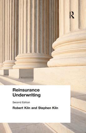 Robert Kiln, Stephen Kiln - Reinsurance Underwriting, Inbunden