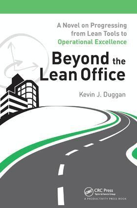 Kevin J. Duggan - Beyond the Lean Office, Inbunden