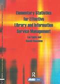 Elementary Statistics for Effective Library and Information Service Management
