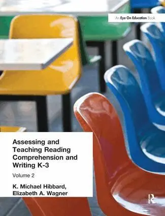 K. Michael Hibbard, Elizabeth Wagner - Assessing and Teaching Reading Composition and Writing, K-3, Vol. 2, Inbunden. Tillgänglighet: Lägg i varukorg