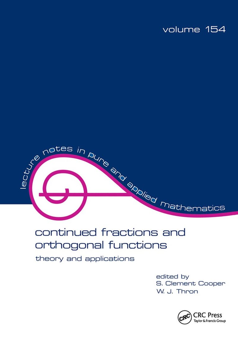 S. Clement Cooper - Continued Fractions and Orthogonal Functions, Inbunden