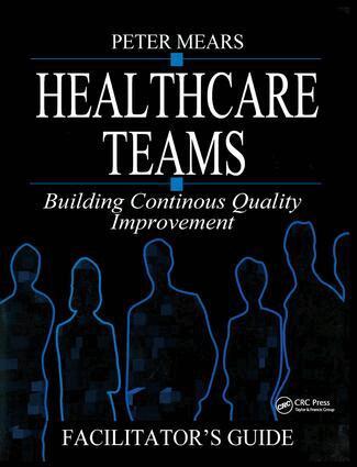 Peter Mears - Healthcare Teams Manual, Inbunden