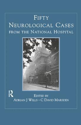 Adrian J. Wills, C. David Marsden - Fifty Neurological Cases from the National Hospital, Inbunden