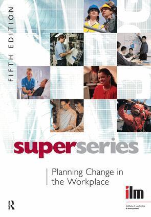 Institute of Leadership & Management - Planning Change in the Workplace, Inbunden