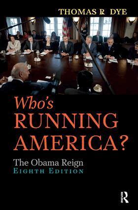 Thomas R. Dye - Who's Running America?, Inbunden