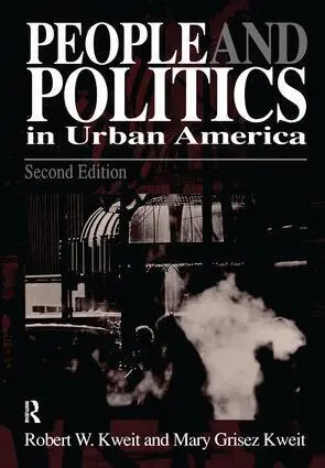 Robert W. Kweit, Mary G. Kweit - People & Politics in Urban America, Inbunden. Tillgänglighet: Lägg i varukorg