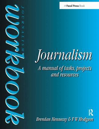 Brendan Hennessy, F W Hodgson - Journalism Workbook, Inbunden. Tillgänglighet: Lägg i varukorg