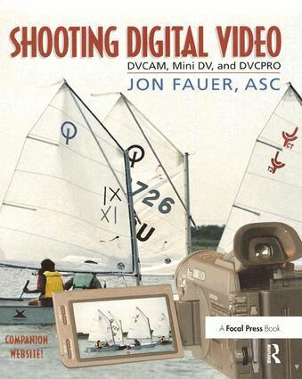 Jon Fauer, ASC - Shooting Digital Video, Inbunden. Tillgänglighet: Lägg i varukorg