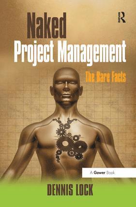 Dennis Lock - Naked Project Management, Inbunden