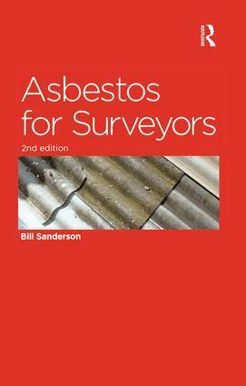 Bill Sanderson - Asbestos for Surveyors, Inbunden