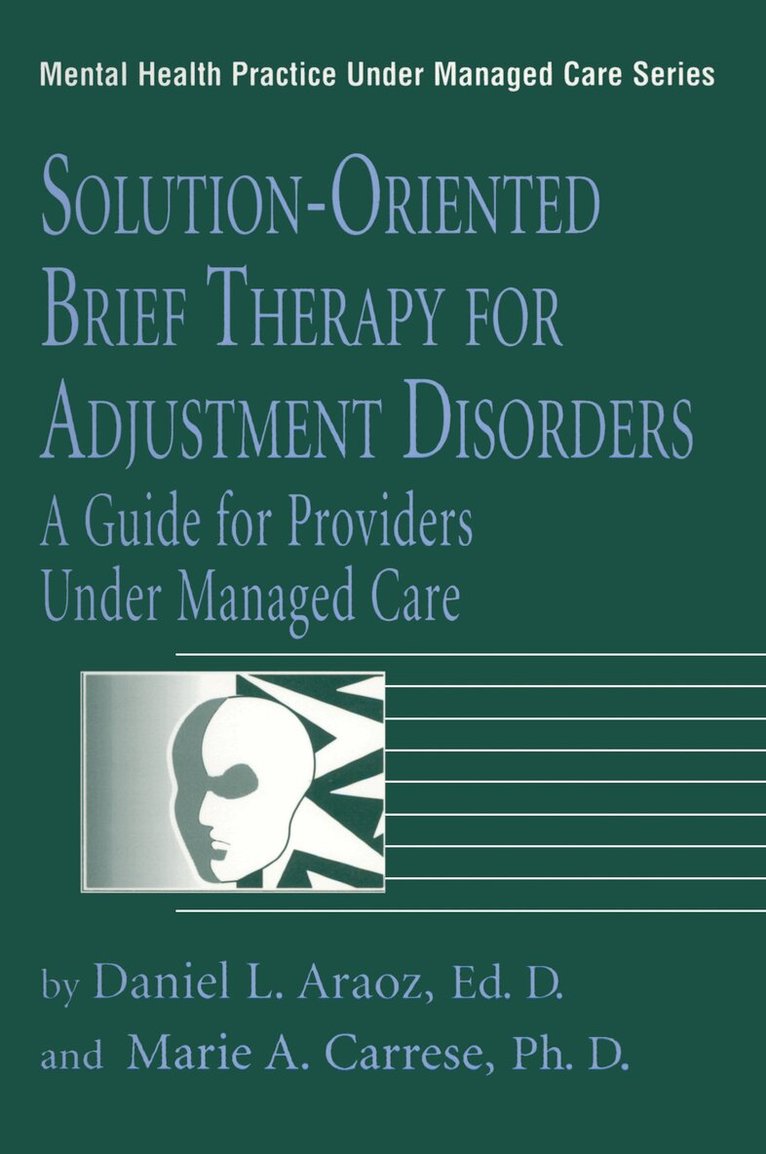 Daniel L. Araoz, Marie A. Carrese - Solution-Oriented Brief Therapy For Adjustment Disorders: A Guide, Inbunden. Tillgänglighet: Lägg i varukorg