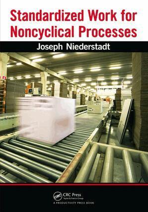Joseph Niederstadt - Standardized Work for Noncyclical Processes, Inbunden