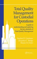 Total Quality Management for Custodial Operations