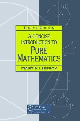 Martin Liebeck - Concise Introduction to Pure Mathematics, Inbunden. Tillgänglighet: Lägg i varukorg