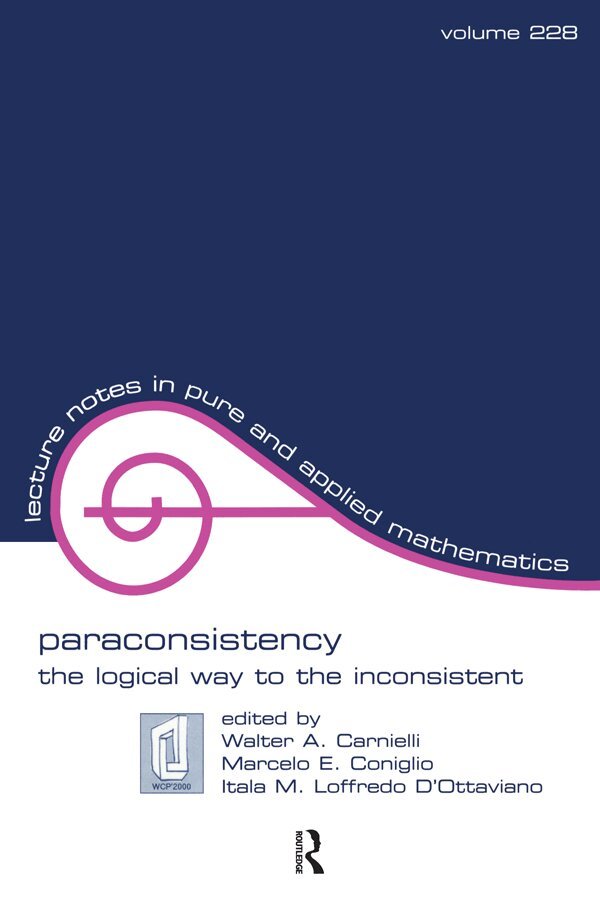 Walter Alexandr Carnielli - Paraconsistency, Inbunden