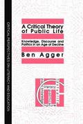 A Critical Theory Of Public Life