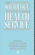 The Sociology of the Health Service