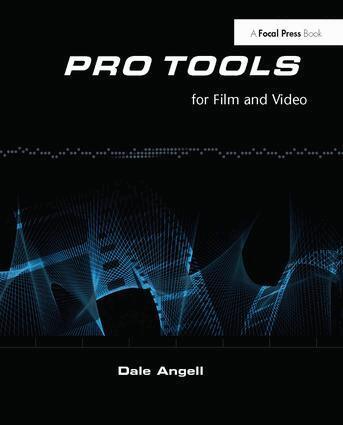 Dale Angell - Pro Tools for Film and Video, Inbunden. Tillgänglighet: Lägg i varukorg