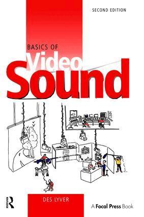 Des Lyver - Basics of Video Sound, Inbunden. Tillgänglighet: Lägg i varukorg
