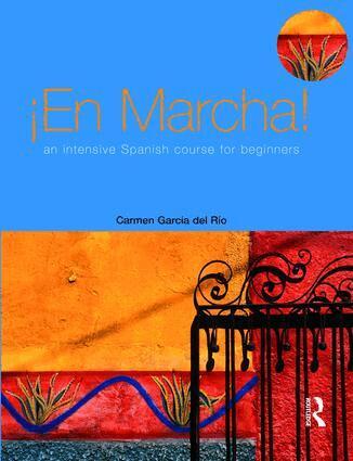 Carmen Garcia del Rio, Eva Martinez - En Marcha: An Intensive Spanish Course for Beginners, Inbunden