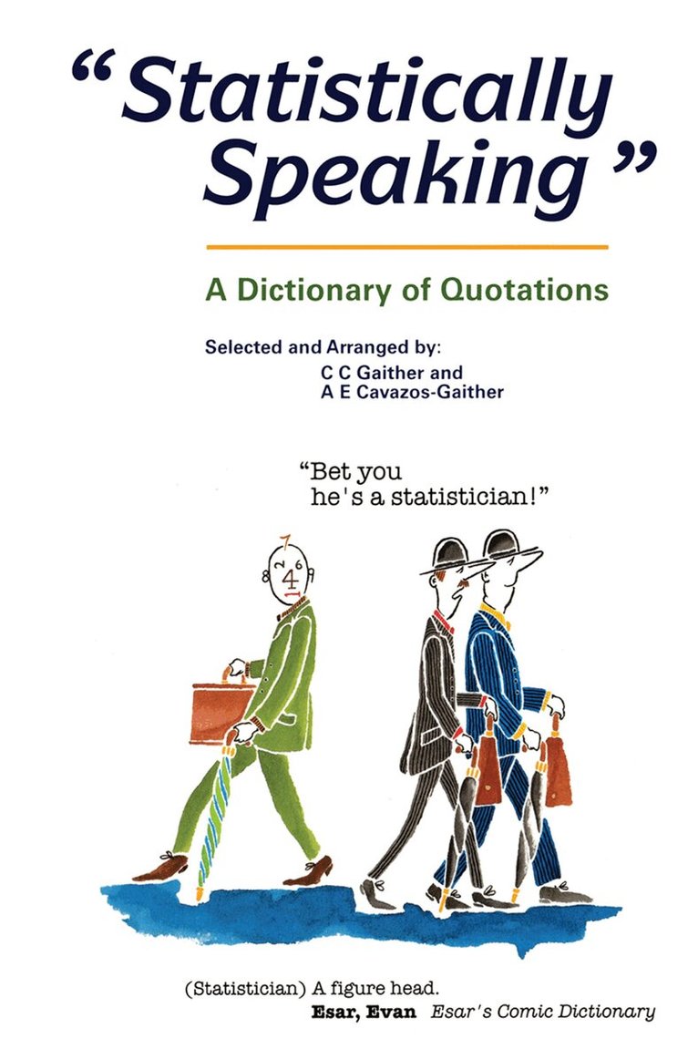 C.C. Gaither - Statistically Speaking, Inbunden. Tillgänglighet: Lägg i varukorg