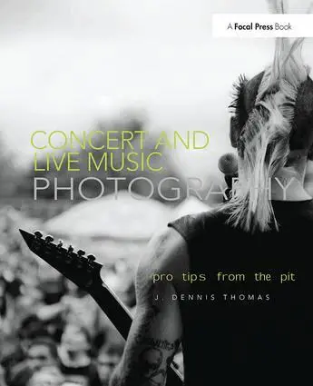 J. Dennis Thomas - Concert and Live Music Photography, Inbunden