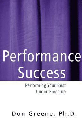 Don Greene - Performance Success, Inbunden. Tillgänglighet: Lägg i varukorg