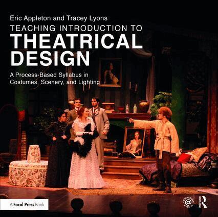 Eric Appleton, Tracey Lyons - Teaching Introduction to Theatrical Design, Inbunden
